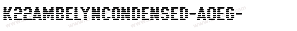 K22AmbelynCondensed-A0Eg字体转换