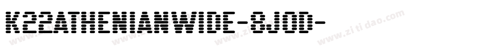 K22AthenianWide-8j0D字体转换