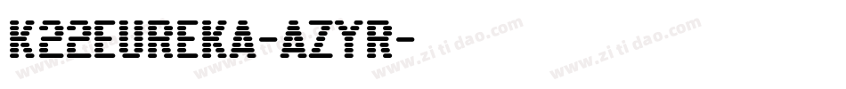 K22Eureka-aZyR字体转换