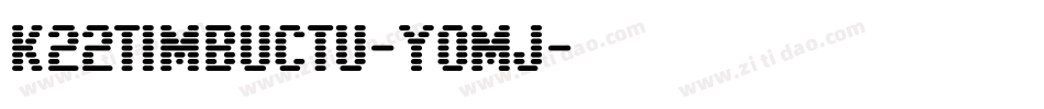 K22Timbuctu-YOmj字体转换