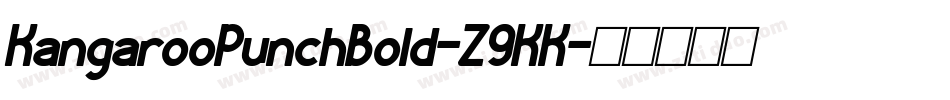 KangarooPunchBold-Z9KK字体转换