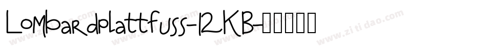 Lombardplattfuss-12KB字体转换