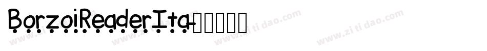 BorzoiReaderIta字体转换