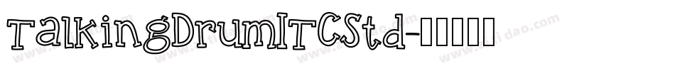 TalkingDrumITCStd字体转换