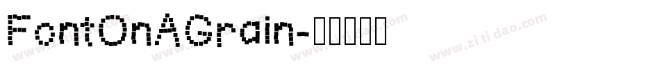 FontOnAGrain字体转换