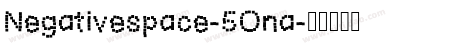 Negativespace-5Ona字体转换