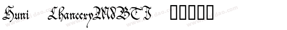 Huni_ChanceryMdBTI字体转换