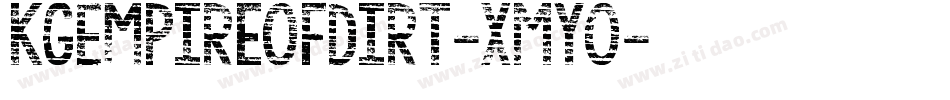 KgEmpireOfDirt-XMYo字体转换
