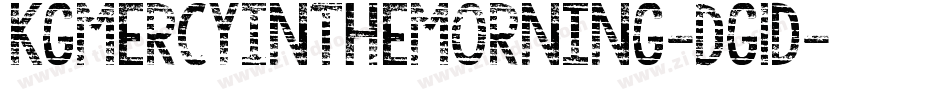 KgMercyInTheMorning-Dg1d字体转换