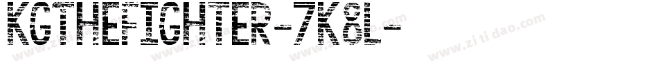 KgTheFighter-7K8l字体转换 KgTheFighter-7K8l字体转换