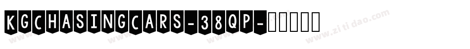 KgChasingCars-38qp字体转换