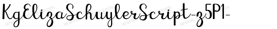 KgElizaSchuylerScript-z5P1字体转换 KgElizaSchuylerScript-z5P1字体转换