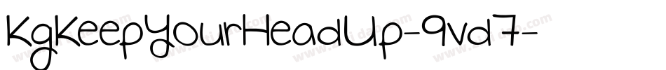 KgKeepYourHeadUp-9vd7字体转换