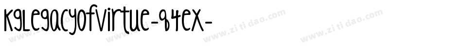 KgLegacyOfVirtue-q4ex字体转换