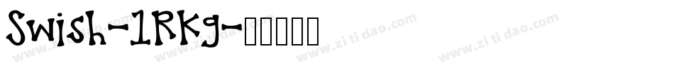 Swish-1RKg字体转换