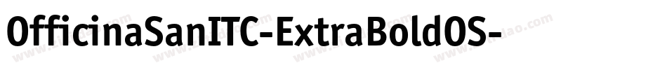 OfficinaSanITC-ExtraBoldOS字体转换