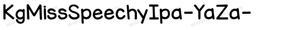 KgMissSpeechyIpa-YaZa字体转换 KgMissSpeechyIpa-YaZa字体转换