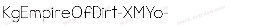 KgEmpireOfDirt-XMYo字体转换