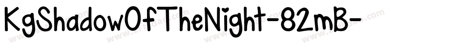 KgShadowOfTheNight-82mB字体转换