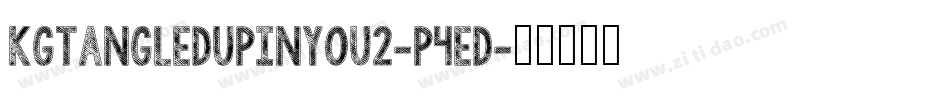 KgTangledUpInYou2-p4ed字体转换