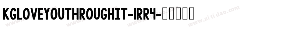 KgLoveYouThroughIt-1Rr4字体转换