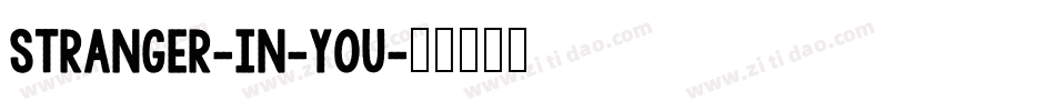 Stranger-In-You字体转换