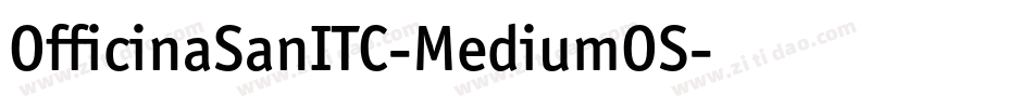 OfficinaSanITC-MediumOS字体转换