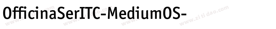 OfficinaSerITC-MediumOS字体转换