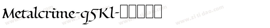 Metalcrime-q5Kl字体转换