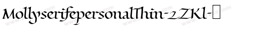 MollyserifepersonalThin-zZKl字体转换