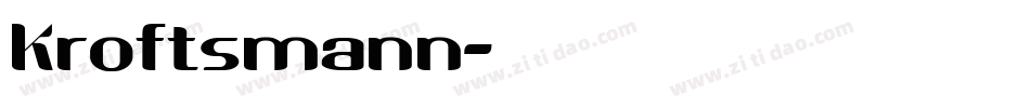 Kroftsmann字体转换