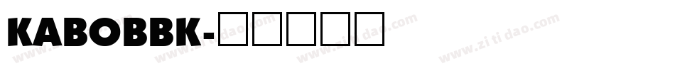 KABOBBK字体转换