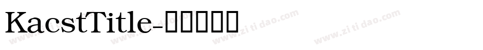 KacstTitle字体转换