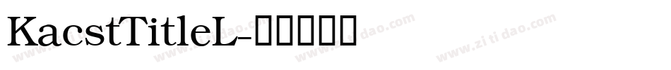 KacstTitleL字体转换