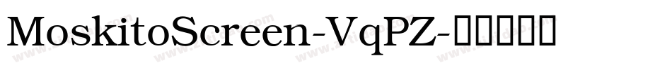 MoskitoScreen-VqPZ字体转换
