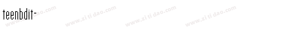 teenbdit字体转换