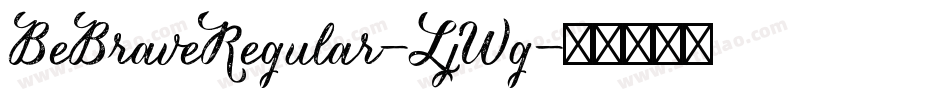 BeBraveRegular-LjWg字体转换