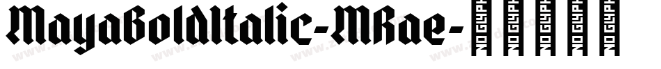 MayaBoldItalic-MRae字体转换