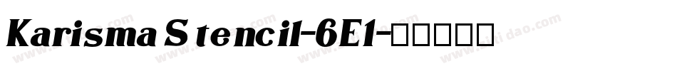 KarismaStencil-6E1字体转换