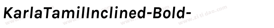 KarlaTamilInclined-Bold字体转换