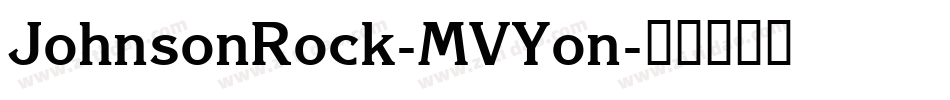 JohnsonRock-MVYon字体转换