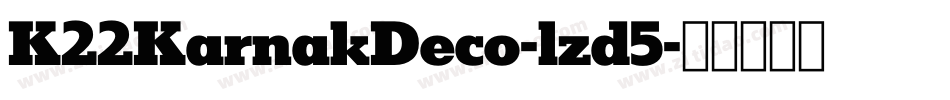 K22KarnakDeco-lzd5字体转换