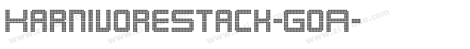 KarnivoreStack-GoA字体转换