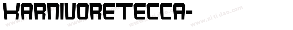 KarnivoreTecca字体转换