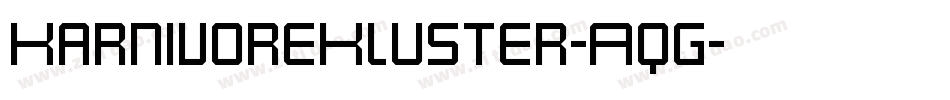 KarnivoreKluster-Aqg字体转换