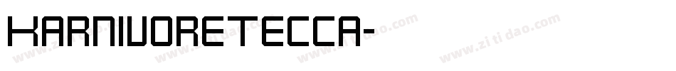 KarnivoreTecca字体转换
