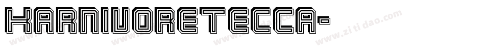 KarnivoreTecca字体转换