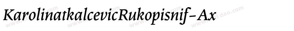 KarolinatkalcevicRukopisnif-AxE7字体转换