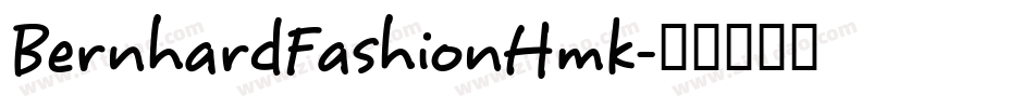 BernhardFashionHmk字体转换