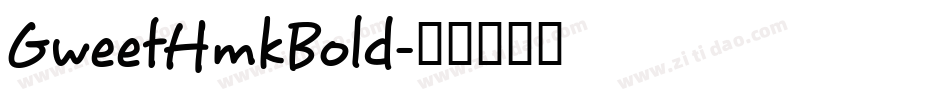 GweetHmkBold字体转换